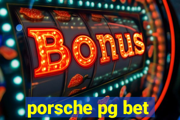 porsche pg bet